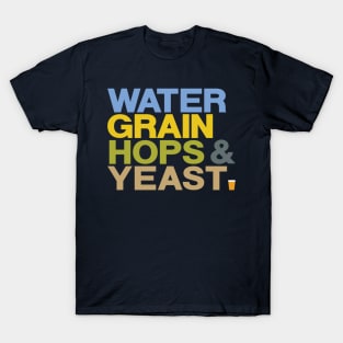 WATER GRAIN HOPS & YEAST - coloured T-Shirt